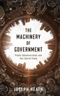 Machinery of Government: Public Administration and the Liberal State - Hardcover