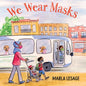 We Wear Masks - Hardcover