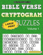 Bible Verse Cryptogram Puzzles: 365 Large Print Inspirational Bible Cryptograms from the King James Version. One for every day of the year. - Paperback