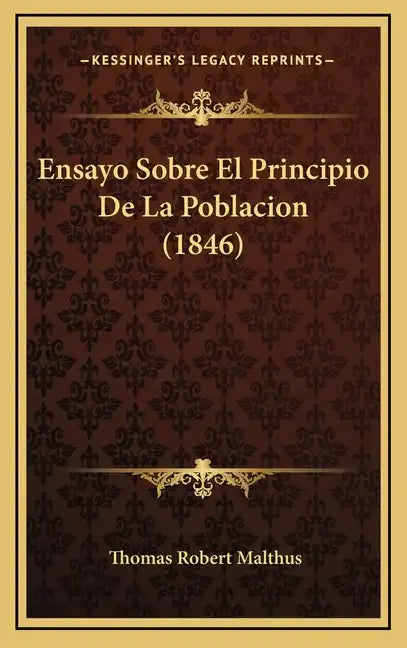 Ensayo Sobre El Principio De La Poblacion (1846) - Hardcover
