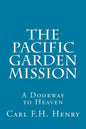 The Pacific Garden Mission: A Doorway to Heaven - Paperback