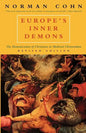 Europe's Inner Demons: The Demonization of Christians in Medieval Christendom - Paperback