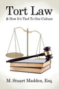 Tort Law and How It's Tied To Our Culture - Paperback