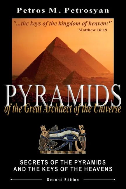 Pyramids of the Great Architect of the Universe - Paperback