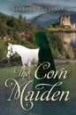 The Corn Maiden: A romantic historical mystery - Paperback