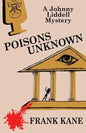 Poisons Unknown: A Johnny Liddell Mystery - Paperback