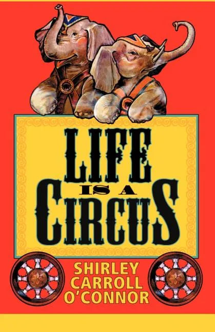Life is a Circus - Paperback