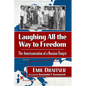 Laughing All the Way to Freedom: The Americanization of a Russian Emigre - Paperback