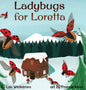 Ladybugs for Loretta - Hardcover