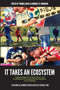 It Takes an Ecosystem: Understanding the People, Places, and Possibilities of Learning and Development Across Settings - Paperback