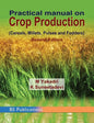 Practical Manual on Crop Production - Hardcover