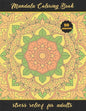Mandala Coloring Book: STRESS RELIEF FOR ADULTS - Relaxation and Stress-Relief - Creative Gifts. - Paperback