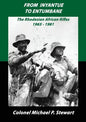 From Inyantue to Entumbane: The Rhodesian African Rifles 1965-1981 - Paperback