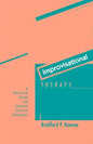 Improvisational Therapy: A Practical Guide for Creative Clinical Strategies - Paperback