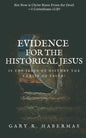 Evidence for the Historical Jesus: Is the Jesus of History the Christ of Faith - Paperback