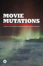 Movie Mutations: The Changing Face of World Cinephilia - Hardcover