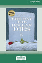 The Day the Dollar Dies (16pt Large Print Edition) - Paperback