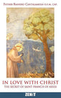 In Love with Christ: The Secret of Saint Francis of Assisi - Paperback