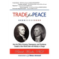 TRADE for PEACE: How the DNA of America, Freemasonry, and Providence Created a New World Order with Nobody in Charge - Paperback
