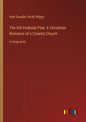 The Old Peabody Pew: A Christmas Romance of a Country Church: in large print - Paperback