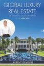 Global Luxury Real Estate: The Secrets to Selling Properties to the Ultra Rich - Paperback