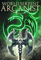 World Serpent Arcanist - Hardcover