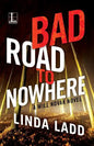 Bad Road to Nowhere - Paperback