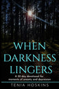 When Darkness Lingers: A 30 Day Devotional for moments of anxiety and depression - Paperback