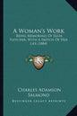 A Woman's Work: Being Memorials of Eliza Fletcher, with a Sketch of Her Life (1884) - Paperback