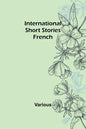 International Short Stories: French - Paperback
