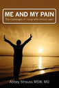 Me and My Pain: The Challenges of Being in Chronic Pain - Paperback