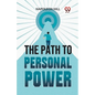 The Path To Personal Power - Paperback