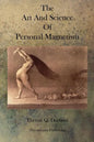 The Art and Science of Personal Magnetism - Paperback