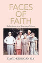 Faces of Faith: Reflections in a Rearview Mirror - Paperback
