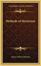 Methods of Mysticism - Hardcover