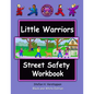The Little Warriors Street Safety Workbook: Economy Edition: Street Smarts and Self-Defense for KIds - Paperback