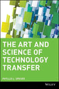 The Art and Science of Technology Transfer - Hardcover