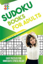 Sudoku Books for Adults Easy Puzzles for Immediate Stress Relief - Paperback