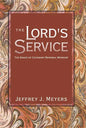 The Lord's Service: The Grace of Covenant Renewal Worship - Paperback