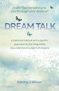 Dream Talk: Could God be Talking to You Through Your Dreams? - Paperback