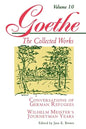 Goethe, Volume 10: Conversations of German Refugees--Wilhelm Meister's Journeyman Years or the Renunciants - Paperback