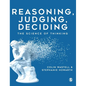 Reasoning, Judging, Deciding: The Science of Thinking - Hardcover