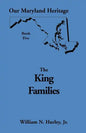 Our Maryland Heritage, Book 5: The King Families - Paperback