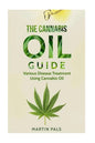 Cannabis oil guide: Disease Treatments Using Cannabis Oil - Paperback