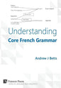 Understanding Core French Grammar - Hardcover