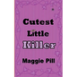 Cutest Little Killer - Paperback