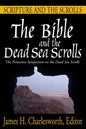 The Bible and the Dead Sea Scrolls: Volume 1, Scripture and the Scrolls - Paperback