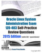 Oracle Linux System Administration Exam 1Z0-403 Self-Practice Review Questions: 2015 Edition (with 80+ questions) - Paperback