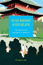 Heritage Management in Korea and Japan: The Politics of Antiquity and Identity - Paperback