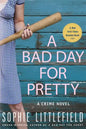 A Bad Day for Pretty: A Crime Novel - Paperback